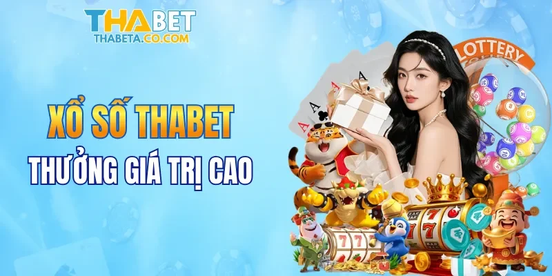 THABET Kunocoin ⭐️ Tha Bet - Link Vào THABET CASINO Chính Thức T10/2026 221 Xổ số THABET mang đến mức thưởng siêu khủng